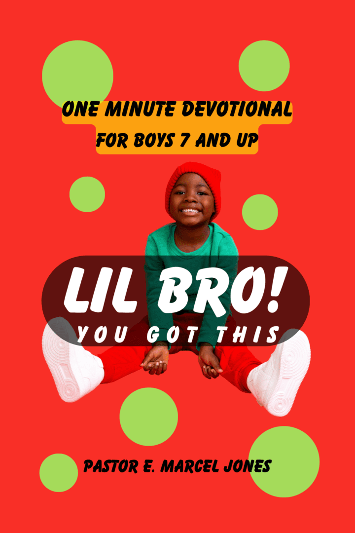 Lil Bro Devotional (3)